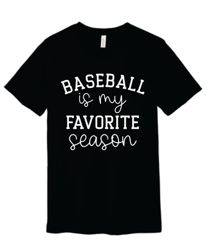 Baseball Is My Favorite Season Tee