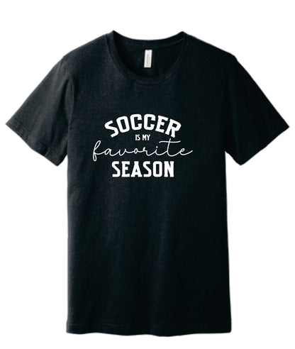 Soccer is my Favorite Season Tee