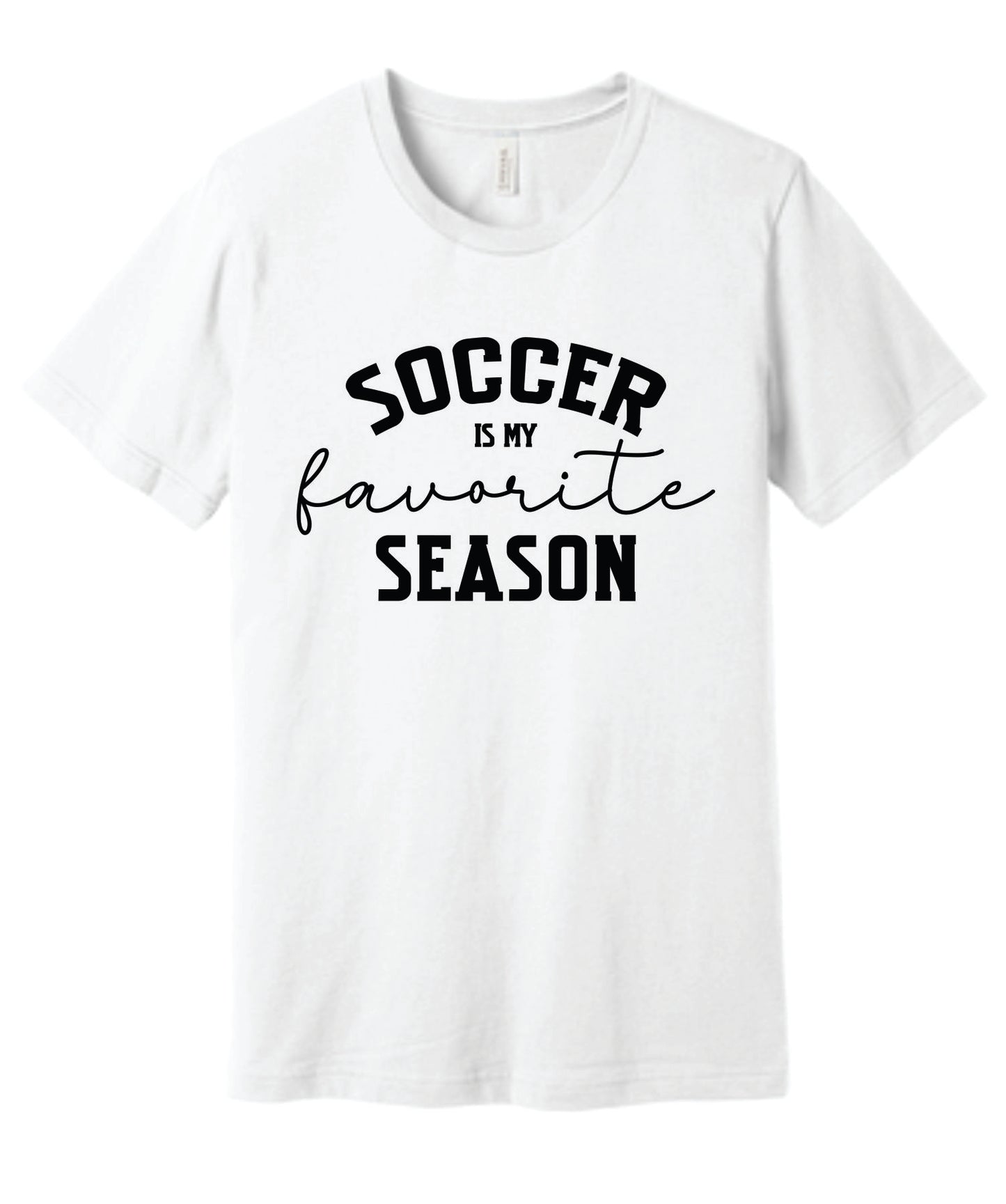 Soccer is my Favorite Season Tee