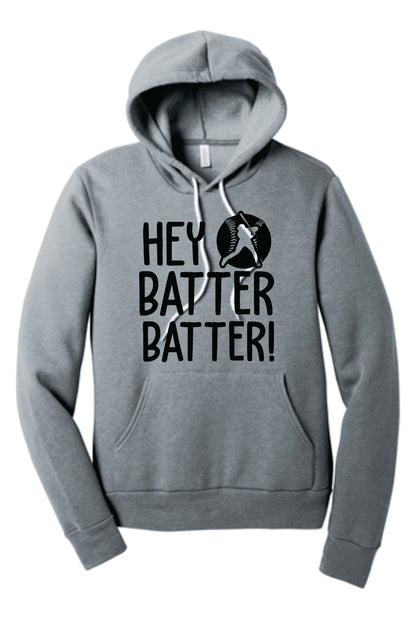 Hey Batter Batter Hoodie