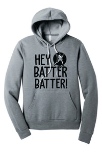 Hey Batter Batter Hoodie