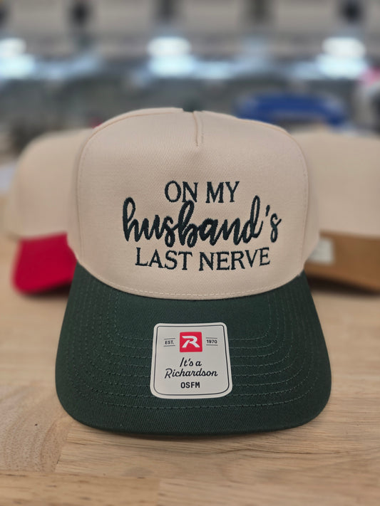 On my Husband's last Nerve hat