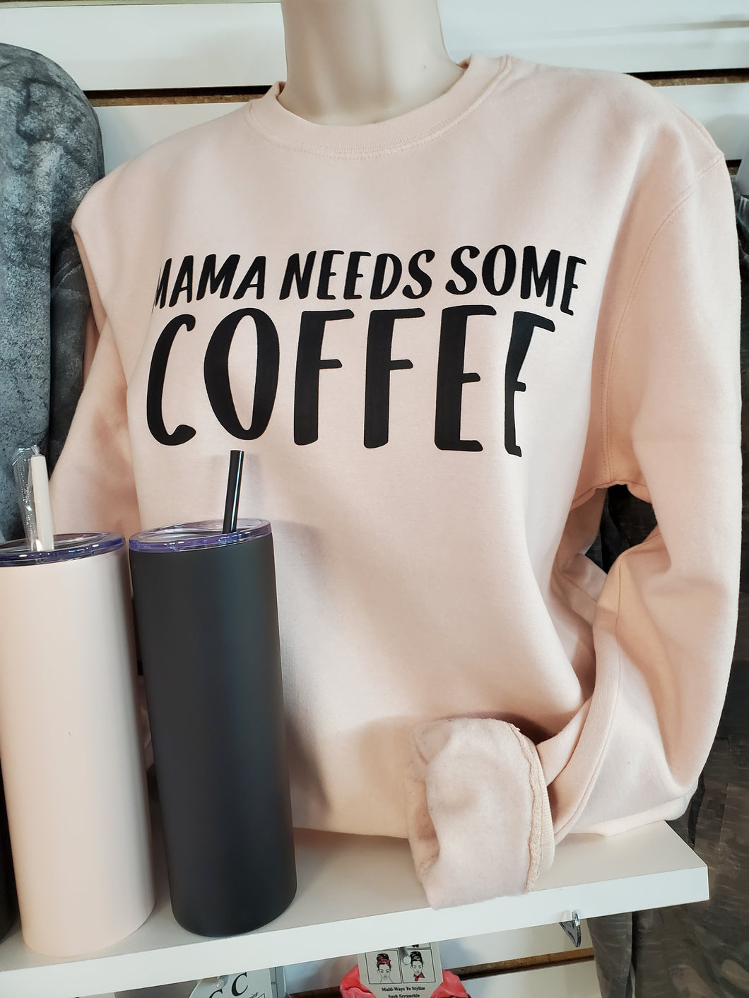 Blush pink Mama needs some coffee crew neck sweatshirt