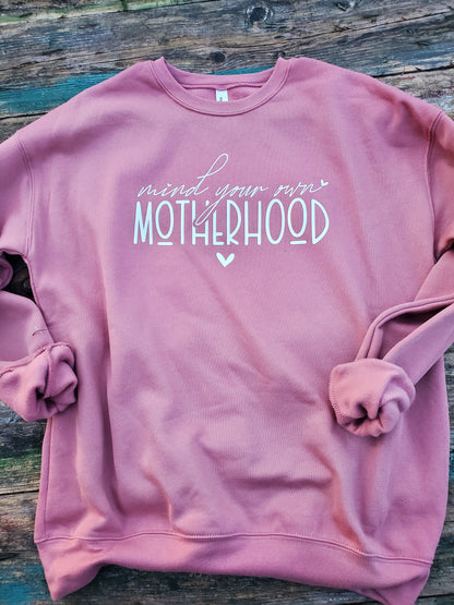 Mind your Own Motherhood