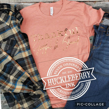 Thankful, grateful and blessed