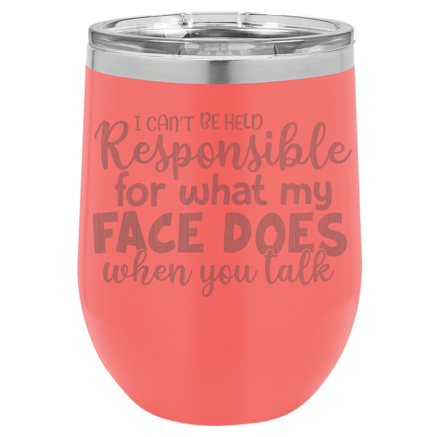I can't be held Responsible wine tumbler