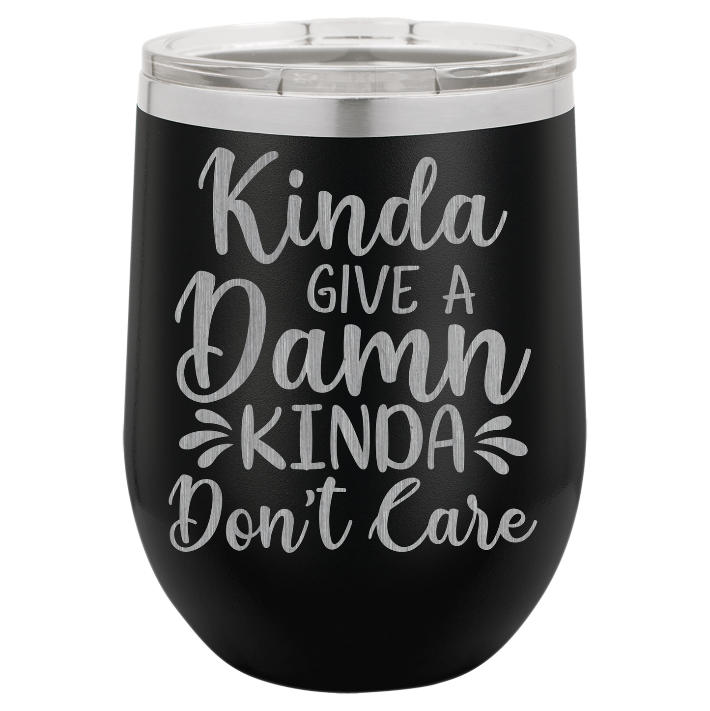 Kinda give a damn Kinda Don't care wine tumbler