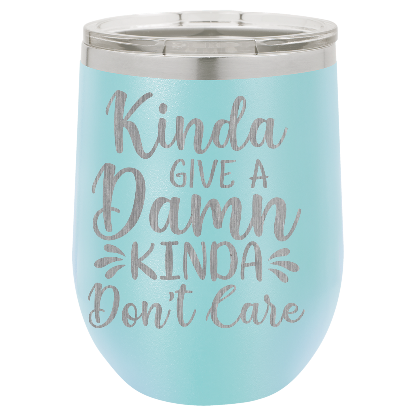 Kinda give a damn Kinda Don't care wine tumbler